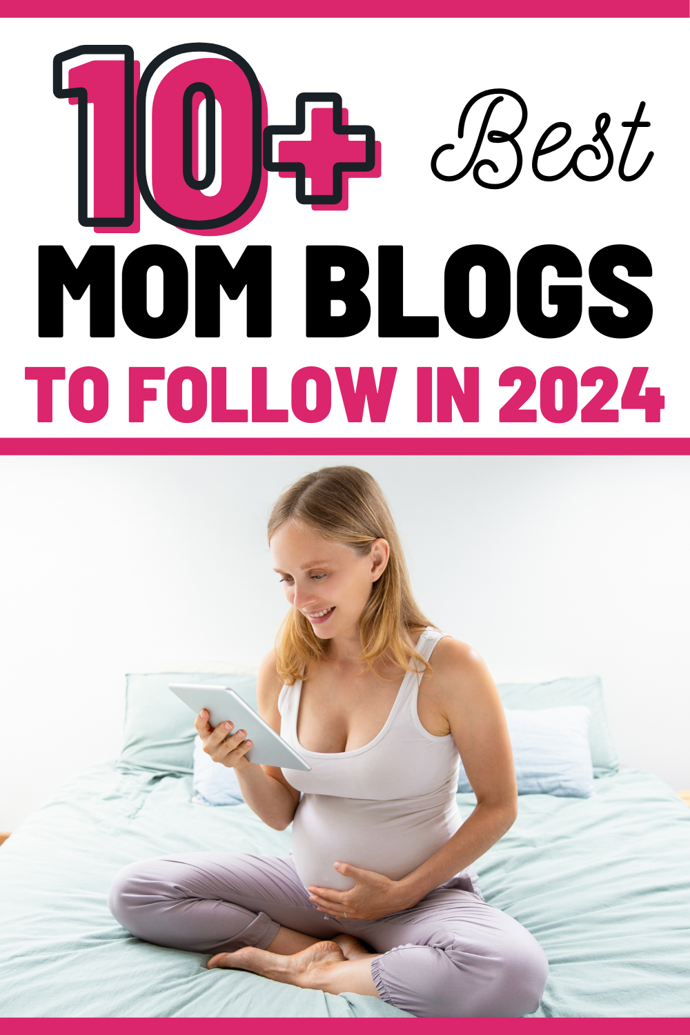 The Best 14 Mom Blogs to Follow in 2024