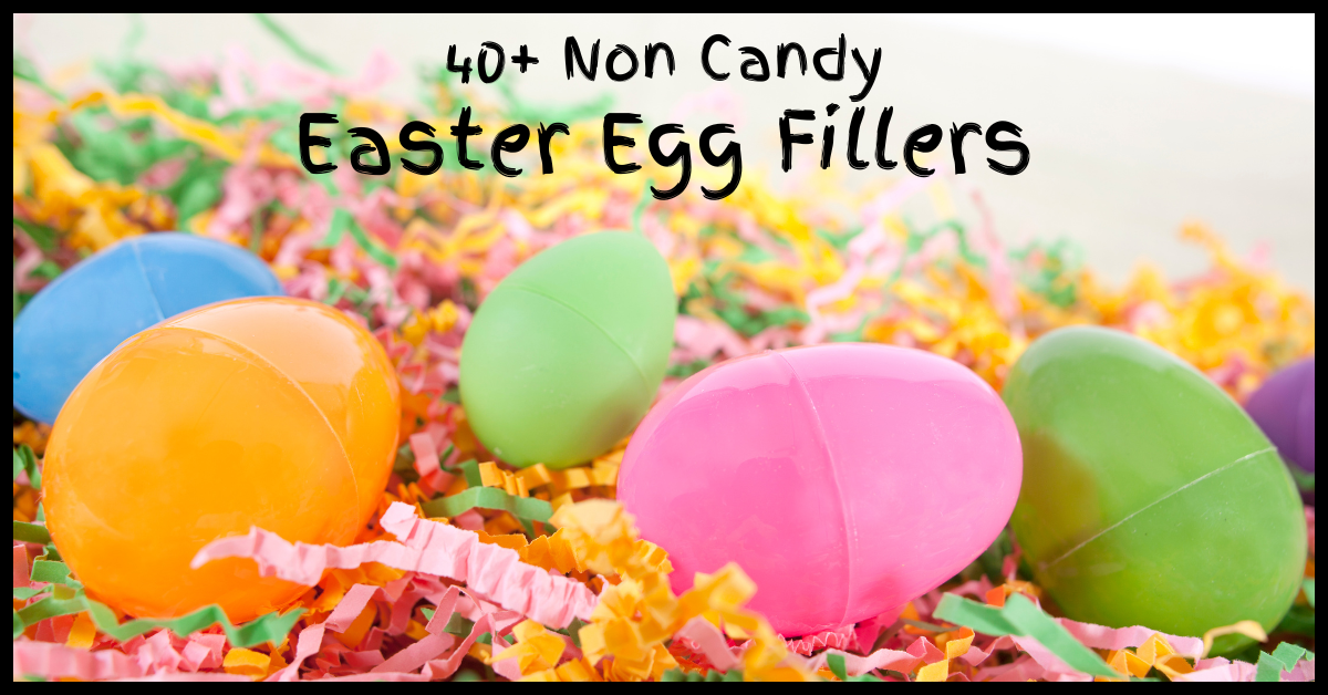 40+ Non Candy Easter Egg Fillers